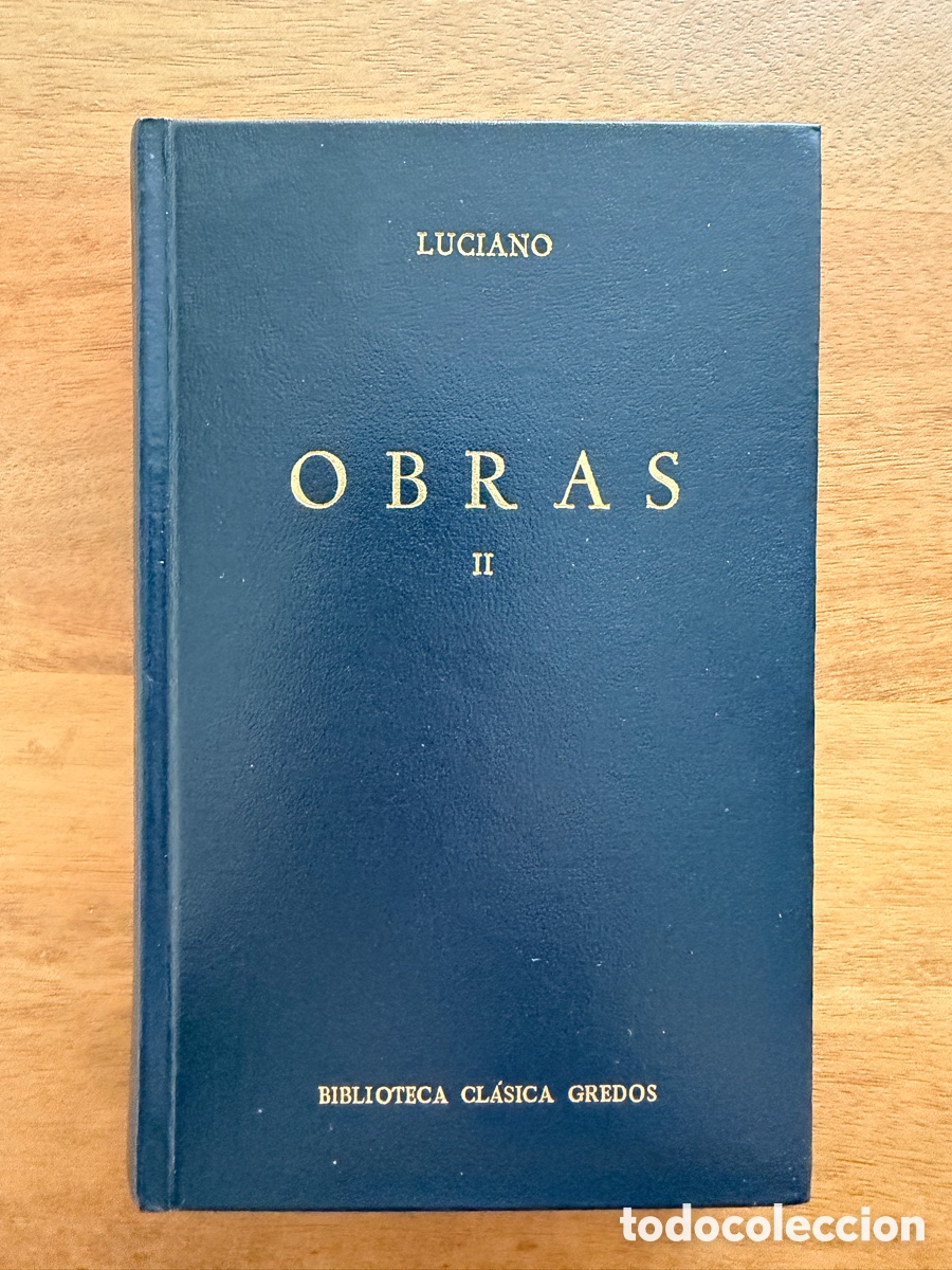 Libros: OBRAS II de Luciano de Samosata / Biblioteca Cl&aacute;sica Gredos