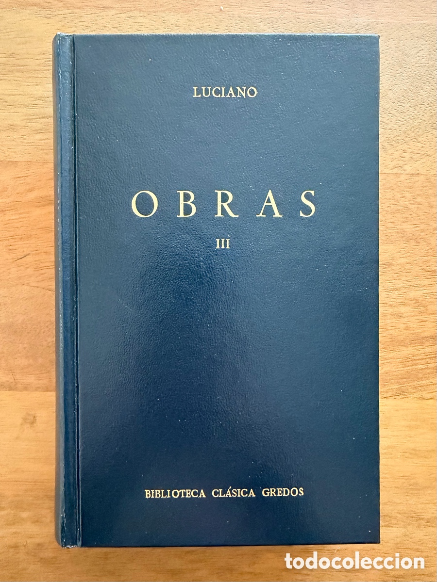 Libros: OBRAS III de Luciano de Samosata / Biblioteca Cl&aacute;sica Gredos