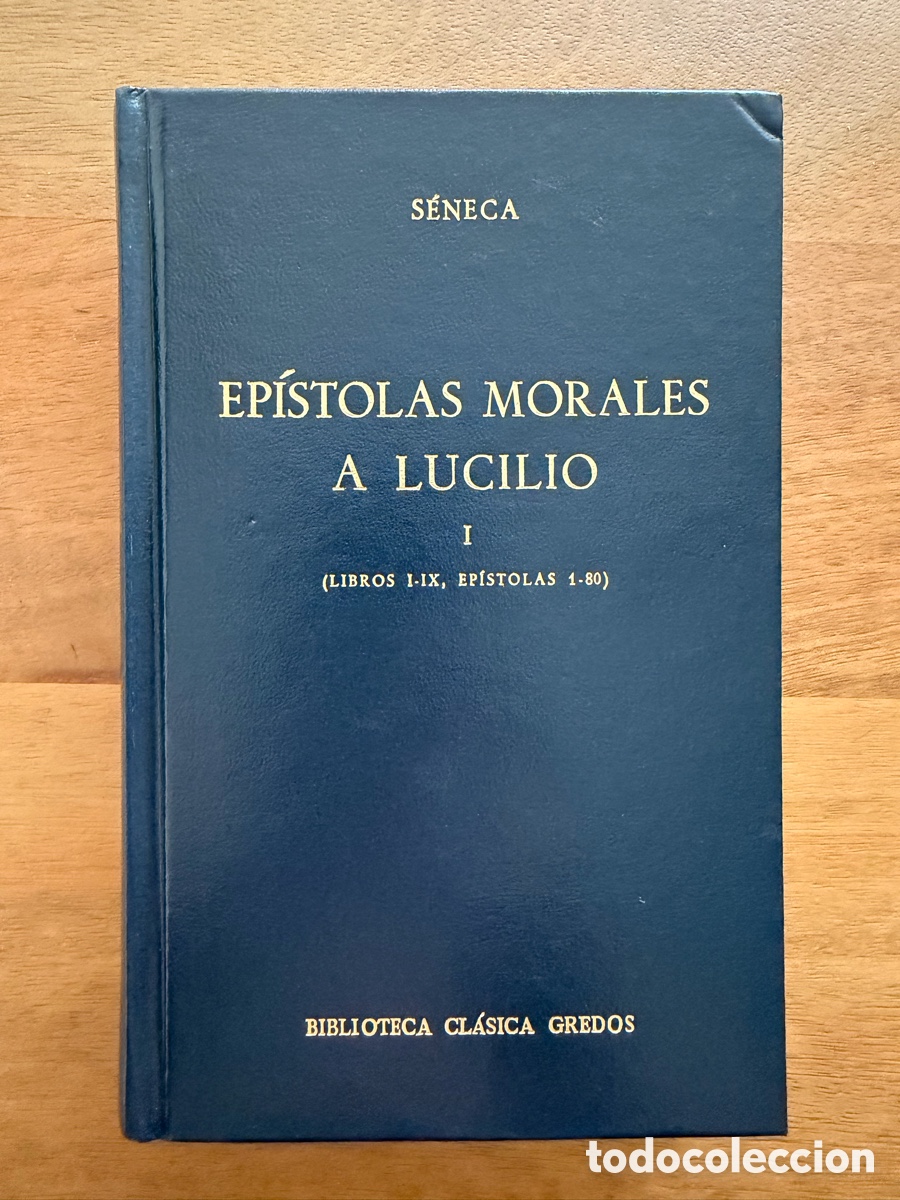 Libros: EP&Iacute;STOLAS MORALES A LUCILIO I de S&eacute;neca / Biblioteca Cl&aacute;sica Gredos
