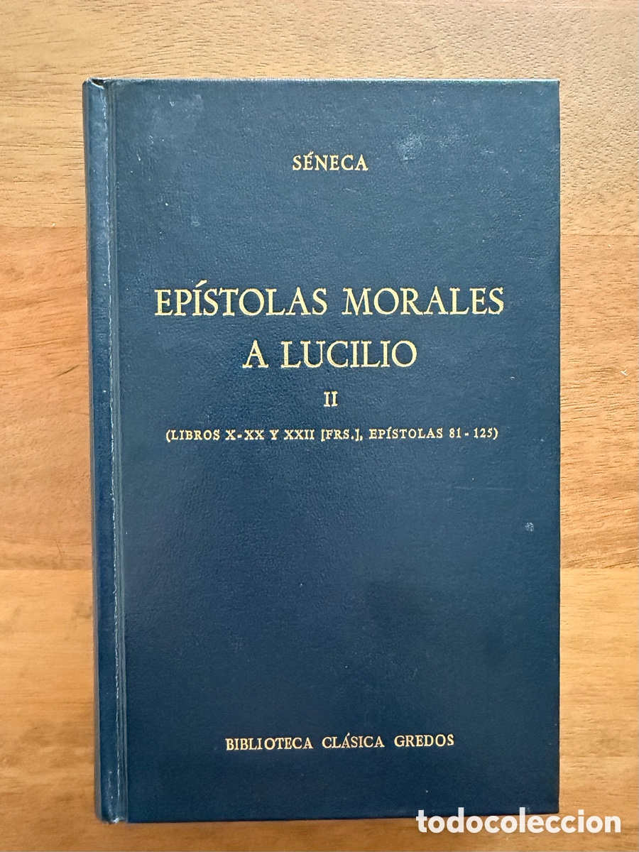 Libros: EP&Iacute;STOLAS MORALES A LUCILIO II de S&eacute;neca / Biblioteca Cl&aacute;sica Gredos