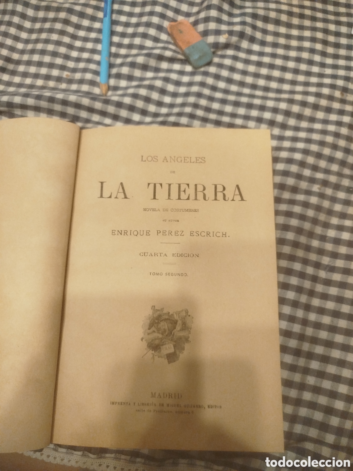 Libros: Tomo Segundo de la novela de costumbres Los &Aacute;ngeles de la Tierra, escrita por Enrique P&eacute;rez Escrich