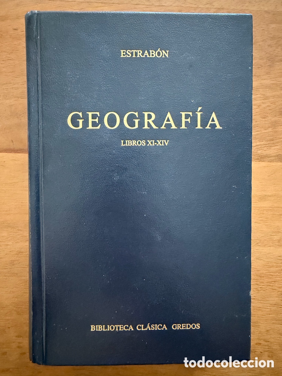 Libros: GEOGRAF&Iacute;A XI-XIV de Estrab&oacute;n / Biblioteca Cl&aacute;sica Gredos