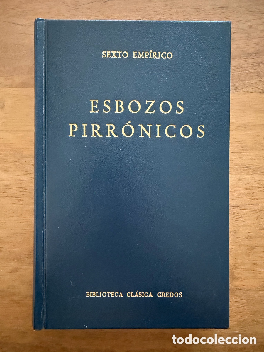 Libros: ESBOZOS PIRR&Oacute;NICOS de Sexto Emp&iacute;rico / Biblioteca Cl&aacute;sica Gredos