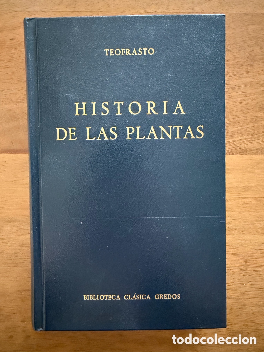 Libros: HISTORIA DE LAS PLANTAS de Teofrasto / Biblioteca Cl&aacute;sica Gredos