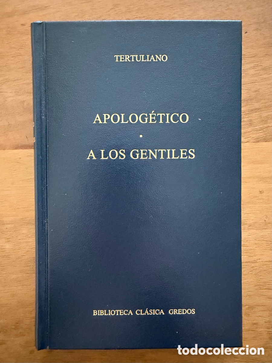 Libros: APOLOG&Eacute;TICO / A LOS GENTILES de Tertuliano / Biblioteca Cl&aacute;sica Gredos