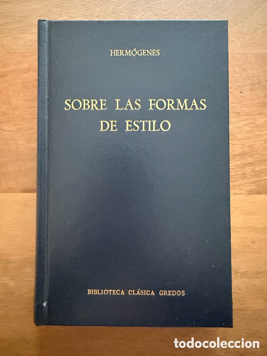 Libros: SOBRE LAS FORMAS DE ESTILO de Herm&oacute;genes / Biblioteca Cl&aacute;sica Gredos