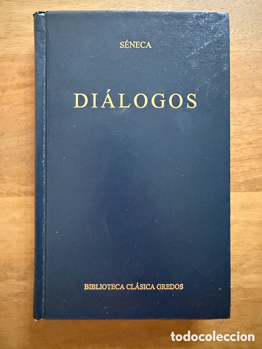 Libros: DI&Aacute;LOGOS de S&eacute;neca / Biblioteca Cl&aacute;sica Gredos