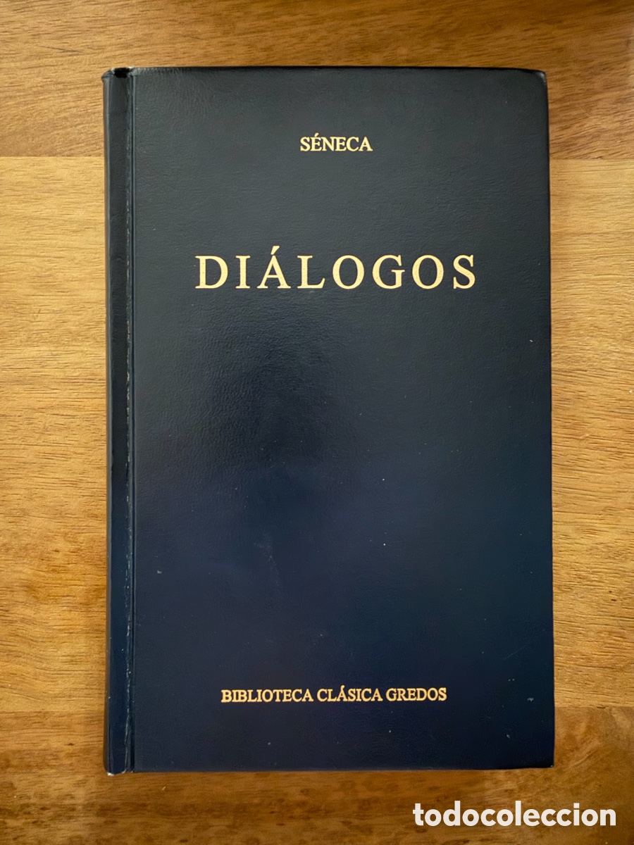 Libros: DI&Aacute;LOGOS de S&eacute;neca / Biblioteca Cl&aacute;sica Gredos