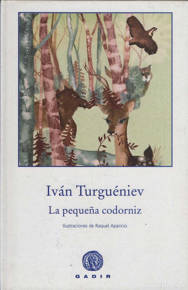 Libros: La peque&ntilde;a codroniz. Iv&aacute;n Turgu&eacute;niev. Gadir. 2013.