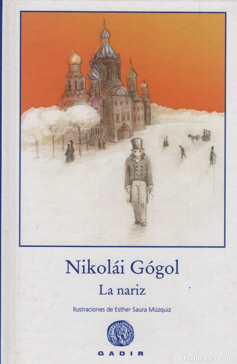 Libros: La nariz. Nikol&aacute;i G&oacute;gol. Gadir. 2009.