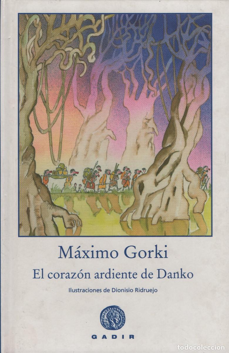 Libros: El coraz&oacute;n ardiente de Danko. M&aacute;ximo Gorki. Gadir. 2007.