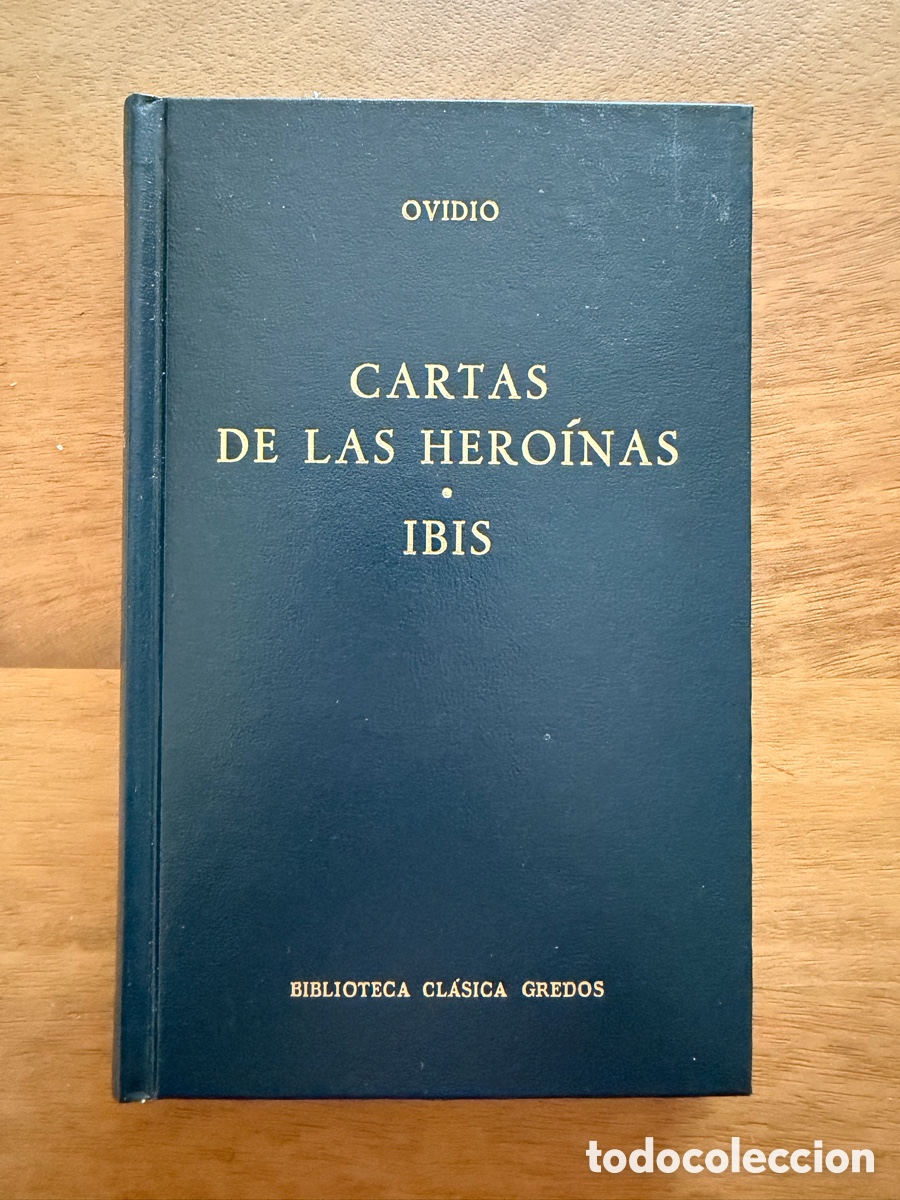 Libros: CARTA DE LAS HERO&Iacute;NAS / IBIS de Ovidio / Biblioteca Cl&aacute;sica Gredos