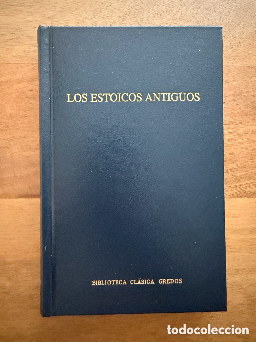 Libros: LOS ESTOICOS ANTIGUOS / Biblioteca Cl&aacute;sica Gredos