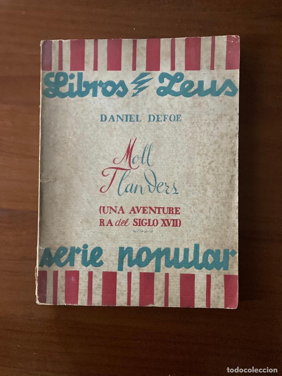 Libros: Moll Flanders. Daniel Defoe. 1933. 1&ordf; edici&oacute;n.