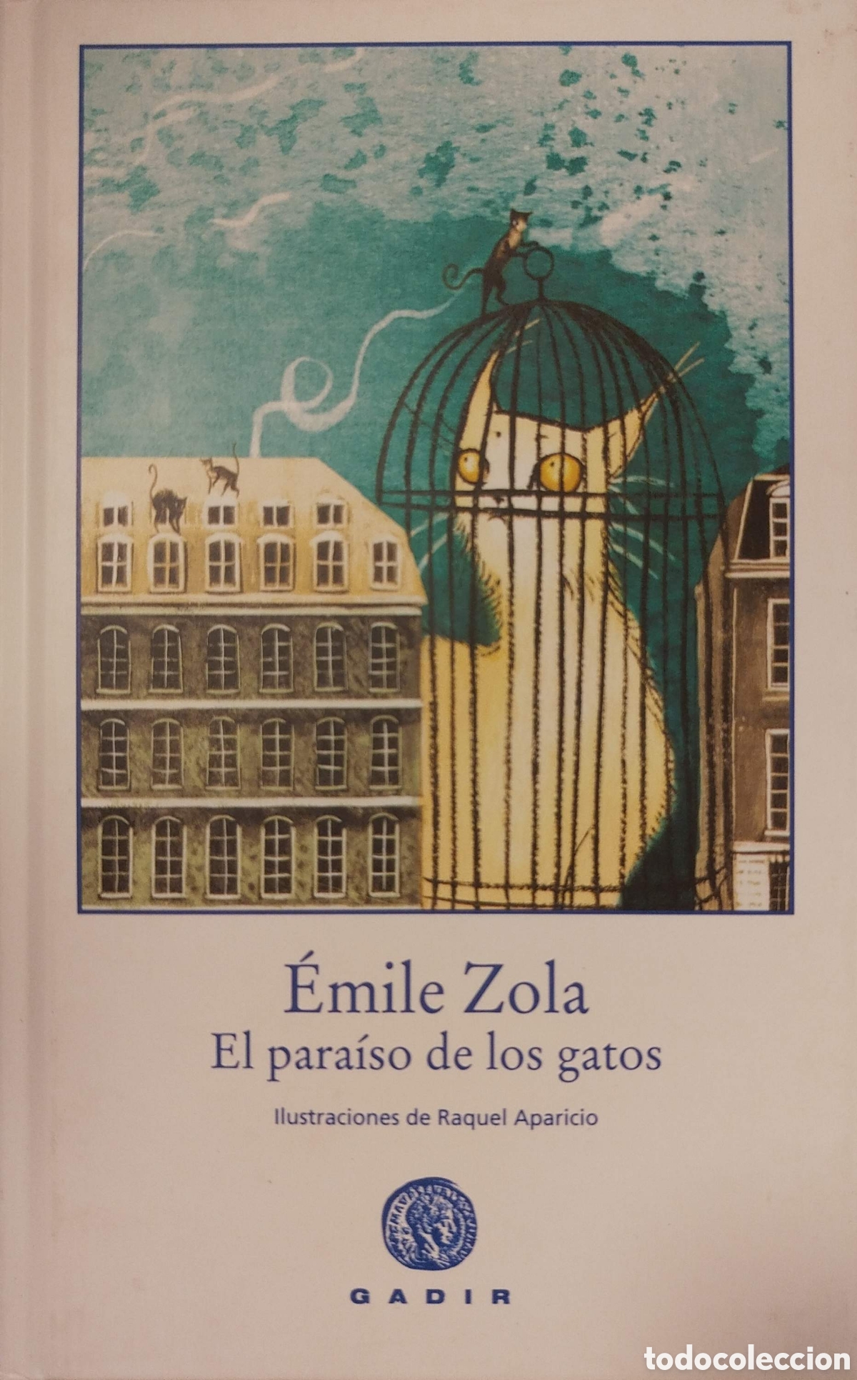 Libros: El para&iacute;so de los gatos. &Eacute;mile Zola. Gadir. 2009.