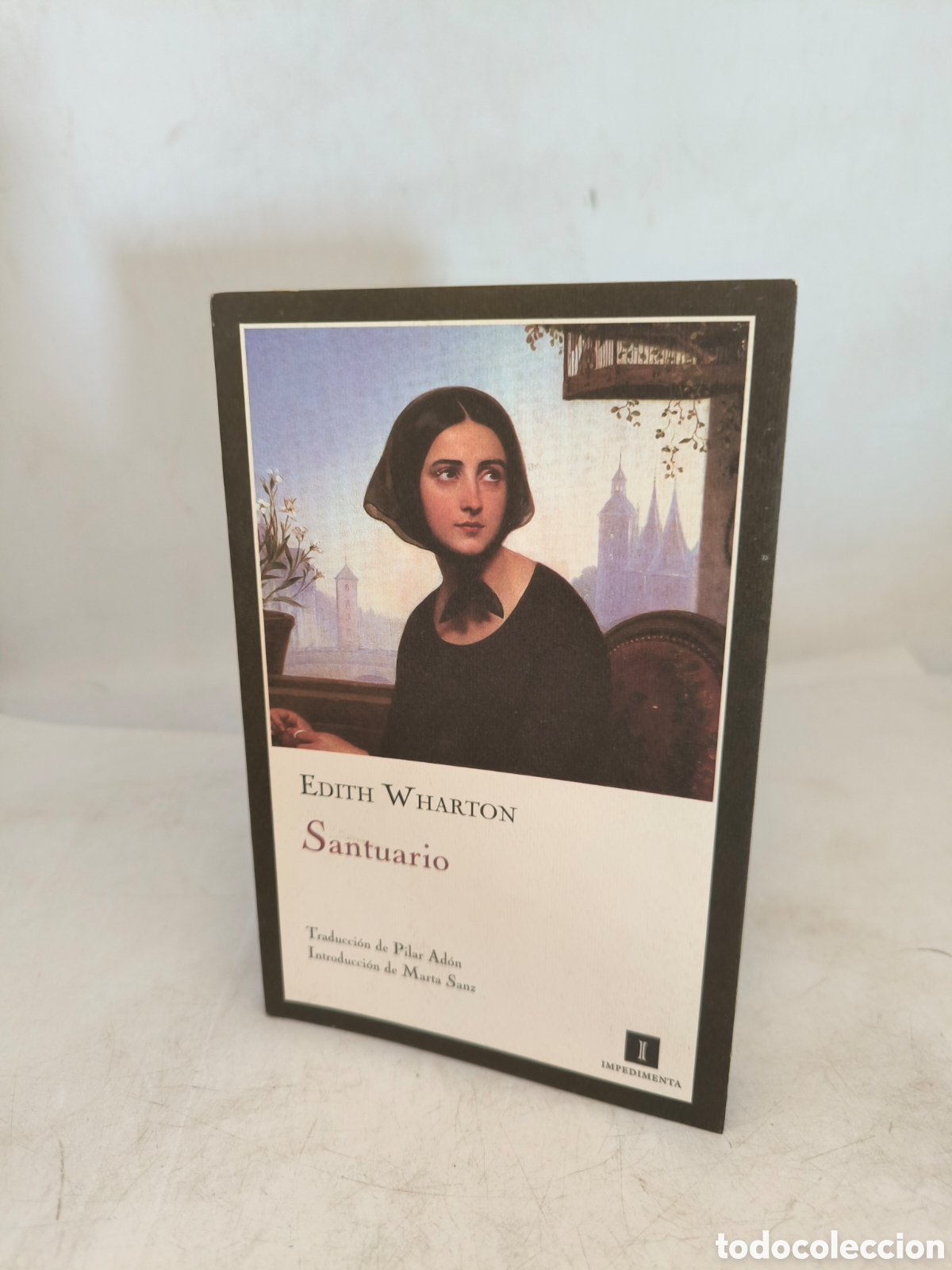 Libros: Santuario. Edith wharton. Primera edici&oacute;n Impedimenta.