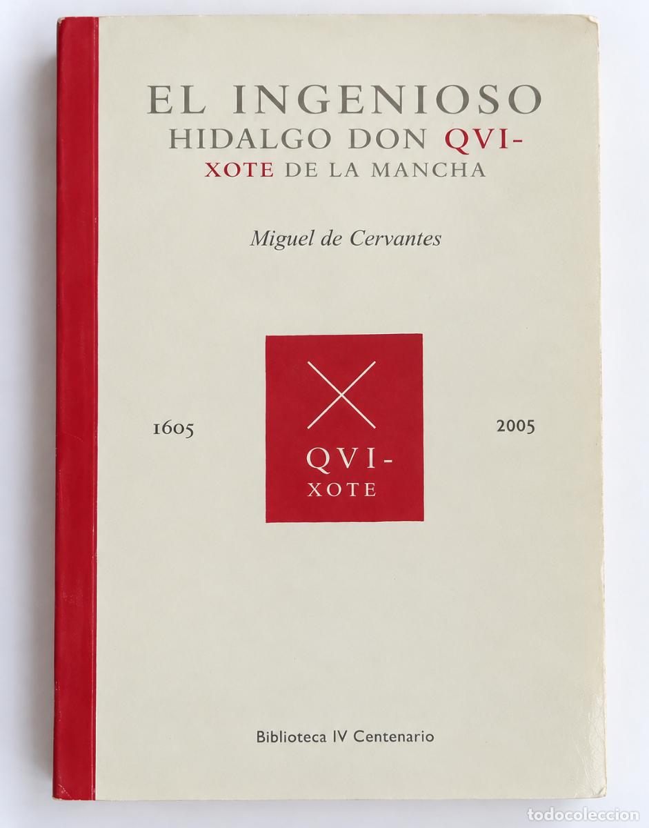 Libri: Edici&oacute;n conmemorativa del Quijote de 2005, Biblioteca IV Centenario, en tapa dura.