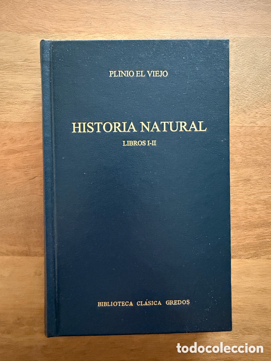 B&uuml;cher: HISTORIA NATURAL I-II de Plinio el Viejo - Biblioteca Cl&aacute;sica Gredos