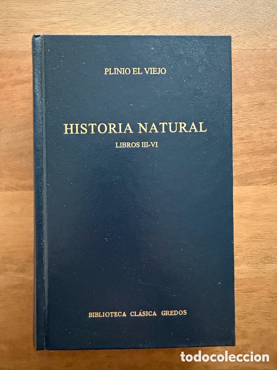 B&uuml;cher: HISTORIA NATURAL III-IV de Plinio el Viejo - Biblioteca Cl&aacute;sica Gredos.