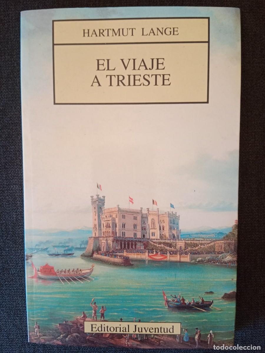 Libros: El viaje a Trieste, Hartmut Lange
