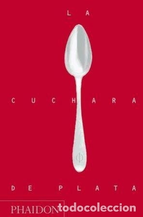 B&uuml;cher: La cuchara de plata - Phaidon
