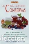 Libros: EL LIBRO DE LAS MAS EXQUISITAS CONSERVAS - Candela Bettelli, Enza