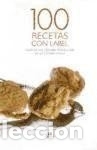 Libros: 100 RECETAS CON LABEL - Colecci&oacute;n: - Foto 1