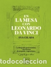 Libros: En la mesa con Leonardo da Vinci - Celada, Eva - Foto 1