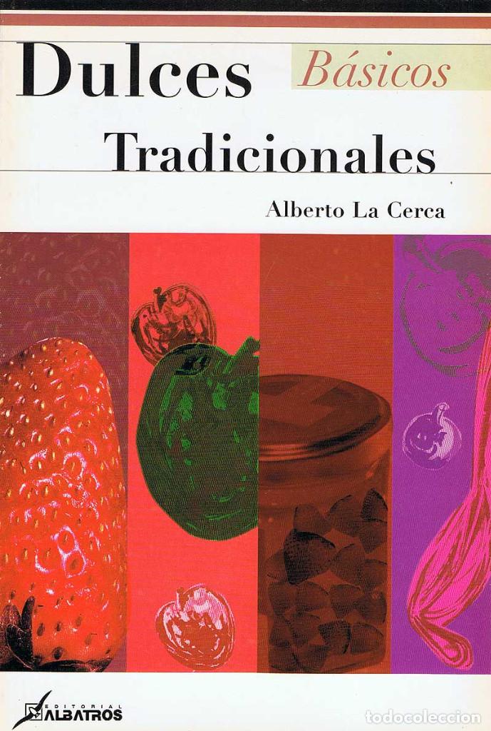 Libros: Dulces Tradicionales - Alberto La Cerca - Foto 1