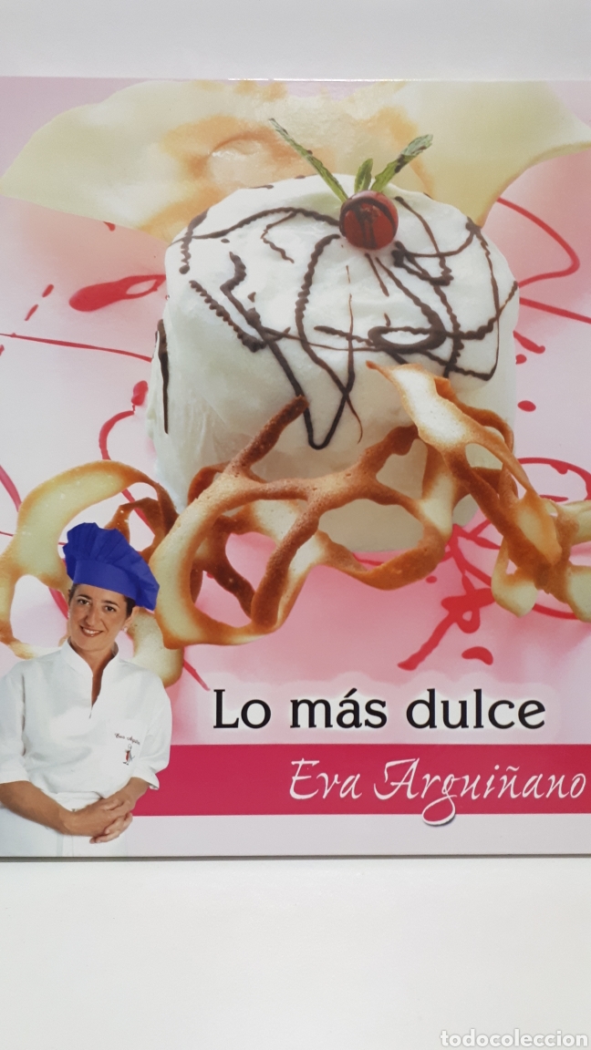 Libros: Lo m&aacute;s dulce. De Eva argui&ntilde;ano - Foto 1