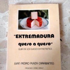 Libros: LIBRO EXTREMADURA QUESO A QUESO, GUIA DE LOS QUESOS EXTREMEÑOS. Lote 253750865