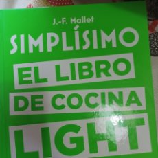 Libros: 2334 BARIBOOK MBL BLANCO SIMPLISIMO EL LIBRO DE LA COCINA LIGHT J F MALLET LAROUSE. Lote 339501863