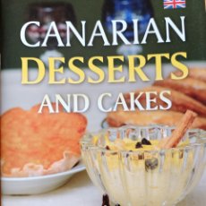 Libros: CANARIAN DESSERTS AND CAKES. Lote 400292644