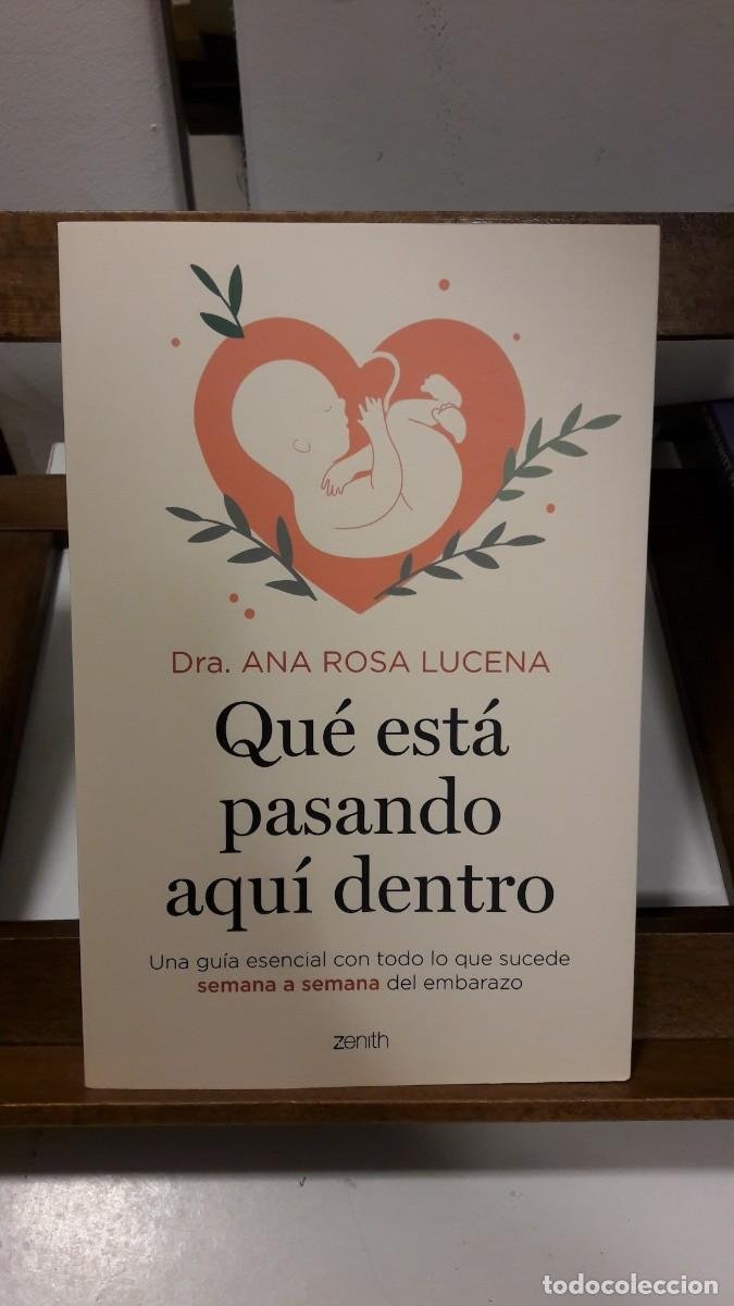 Qué está pasando aquí dentro - Dra. Ana Rosa Lucena