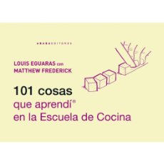 Libros: 101 COSAS QUE APRENDÍ EN LA ESCUELA DE COCINA. ABADA EDITORES, 2012
