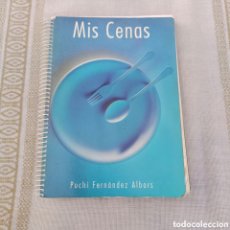 Libros: MIS CENAS PUCHI FERNÁNDEZ ALBORS LIBRO DE COCINA