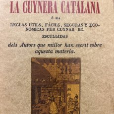 Libros: LA CUYNERA CATALANA. EDICION FACSIMIL. EDITORIAL MAXTOR.