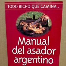 Libros: GABRIEL SAGEL. MANUAL DEL ASADOR ARGENTINO .PLANETA ARGENTINA