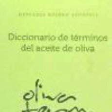 Libros: DICCIONARIO DE TERMINOS DEL ACEITE DE OLIVA - ROLDAN VENDRELL,MERCEDES