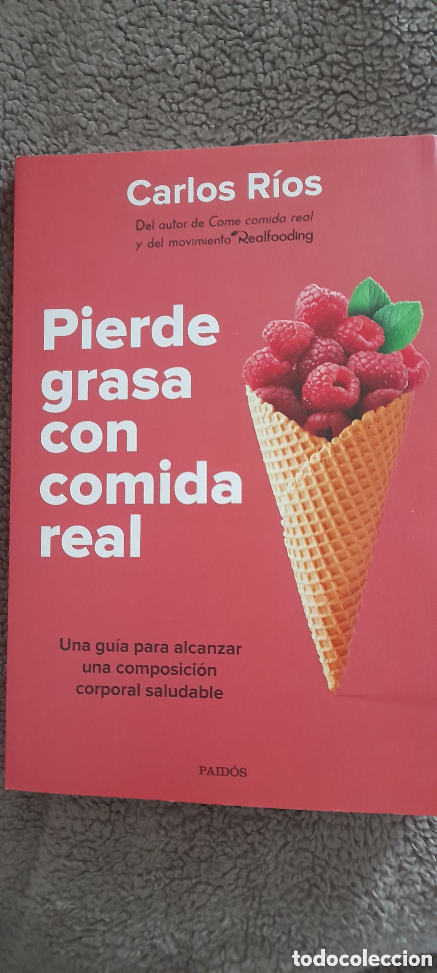Libros: Pierde grasa con comida real. Carlos Rios - Foto 1