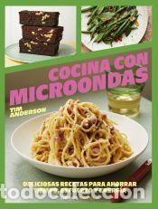 Libros: Cocina con microondas - Anderson, Tim - Foto 1