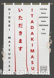 Libros: ITADAKIMASU - Matsuhisa, Hideki - Foto 1