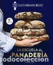 Libri: La escuela de panader&iacute;a. Le Cordon Bleu&reg; - Le Cordon Bleu&reg;