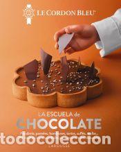 Libri: La escuela de chocolate. Le Cordon Bleu&reg; - Le Cordon Bleu&reg;