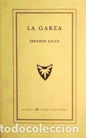 Libros: La garza - Asl&aacute;n, Ibrahim