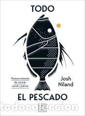 Libros: Todo el pescado - Niland, Josh