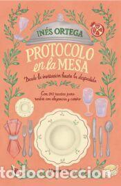 Libros: Protocolo en la mesa - Ortega Klein, In&eacute;s - Foto 1