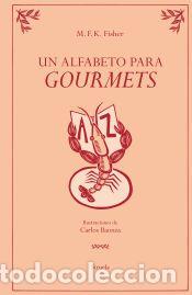 Libros: Un alfabeto para gourmets - Fisher, M. F. K.