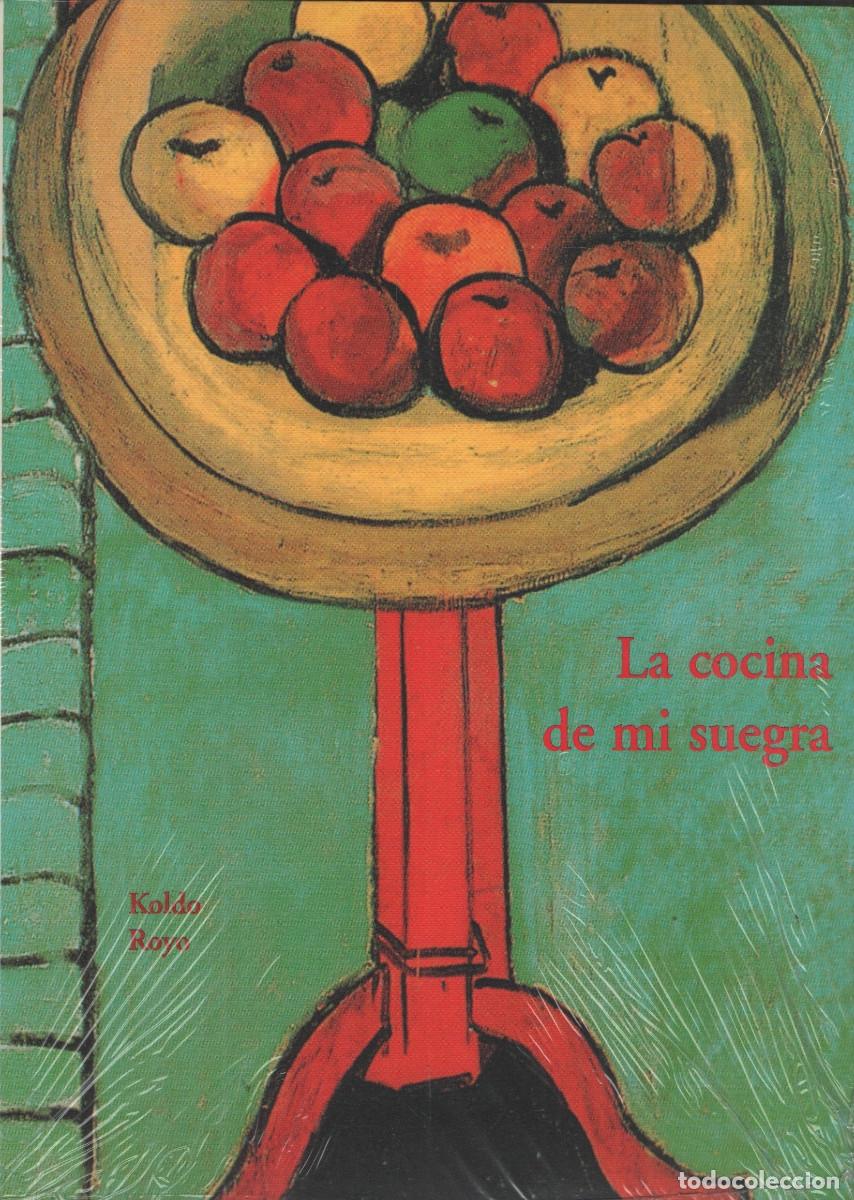 Libros: La cocina de mi suegra. Koldo Royo. Ola&ntilde;eta. 2004.