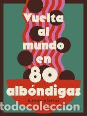 Libros: Vuelta al mundo en 80 alb&oacute;ndigas - Banyai, Bunny